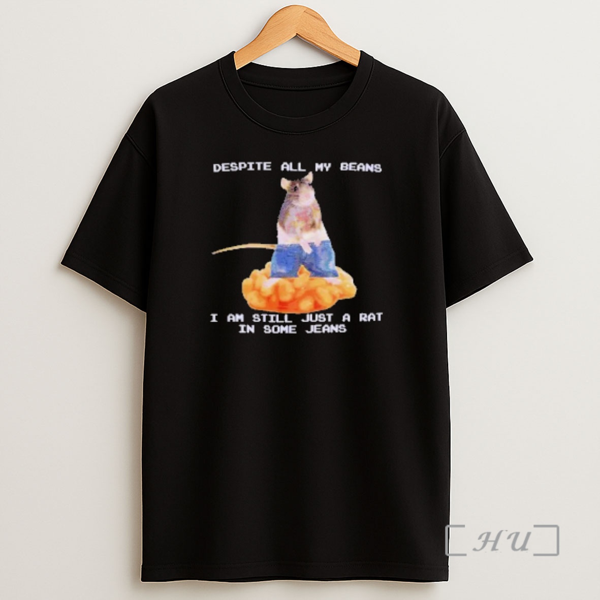 Officials Despite All My Beans I Am Still Just A Rat In Some Jeans Premium Shirt Sweatshirt Tee