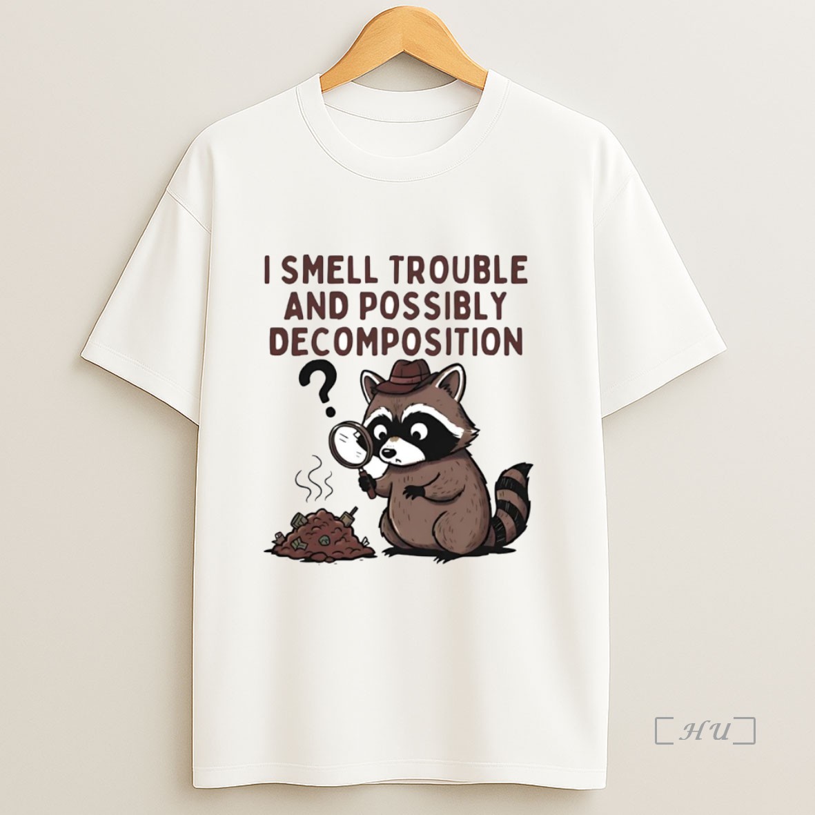 Officials Detective Raccoon I Smell Trouble And Possibly Decomposition Premium Shirt Sweatshirt Tee