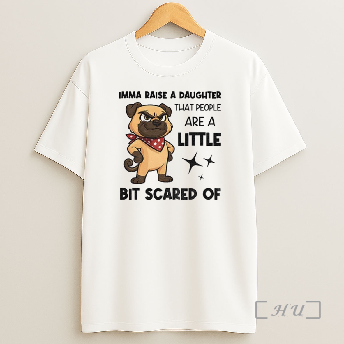 Officials Dezzy Dogy Imma Raise A Daughter That People Are A Little Bit Scared Of Premium Shirt Sweatshirt Tee