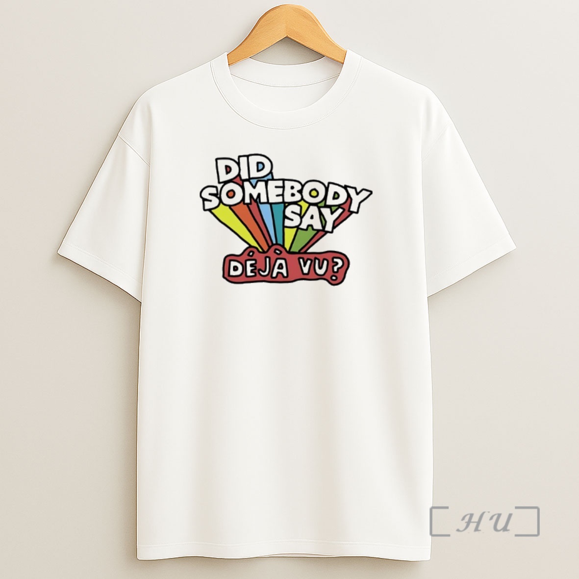 Officials Did Somebody Say Deja Vu Premium Shirt Sweatshirt Tee