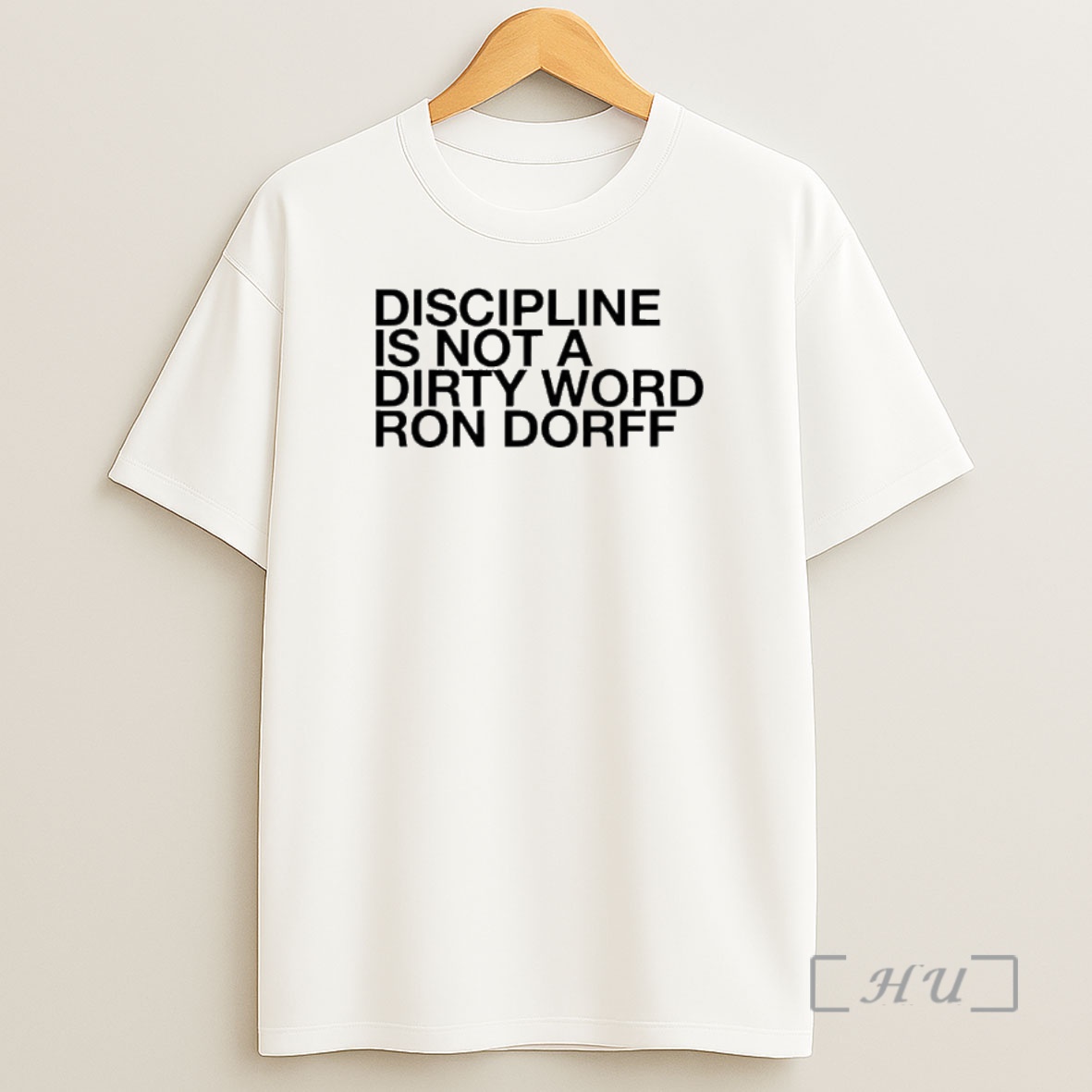 Officials Discipline Is Not A Dirty Word Ron Dorff Premium Shirt Sweatshirt Tee