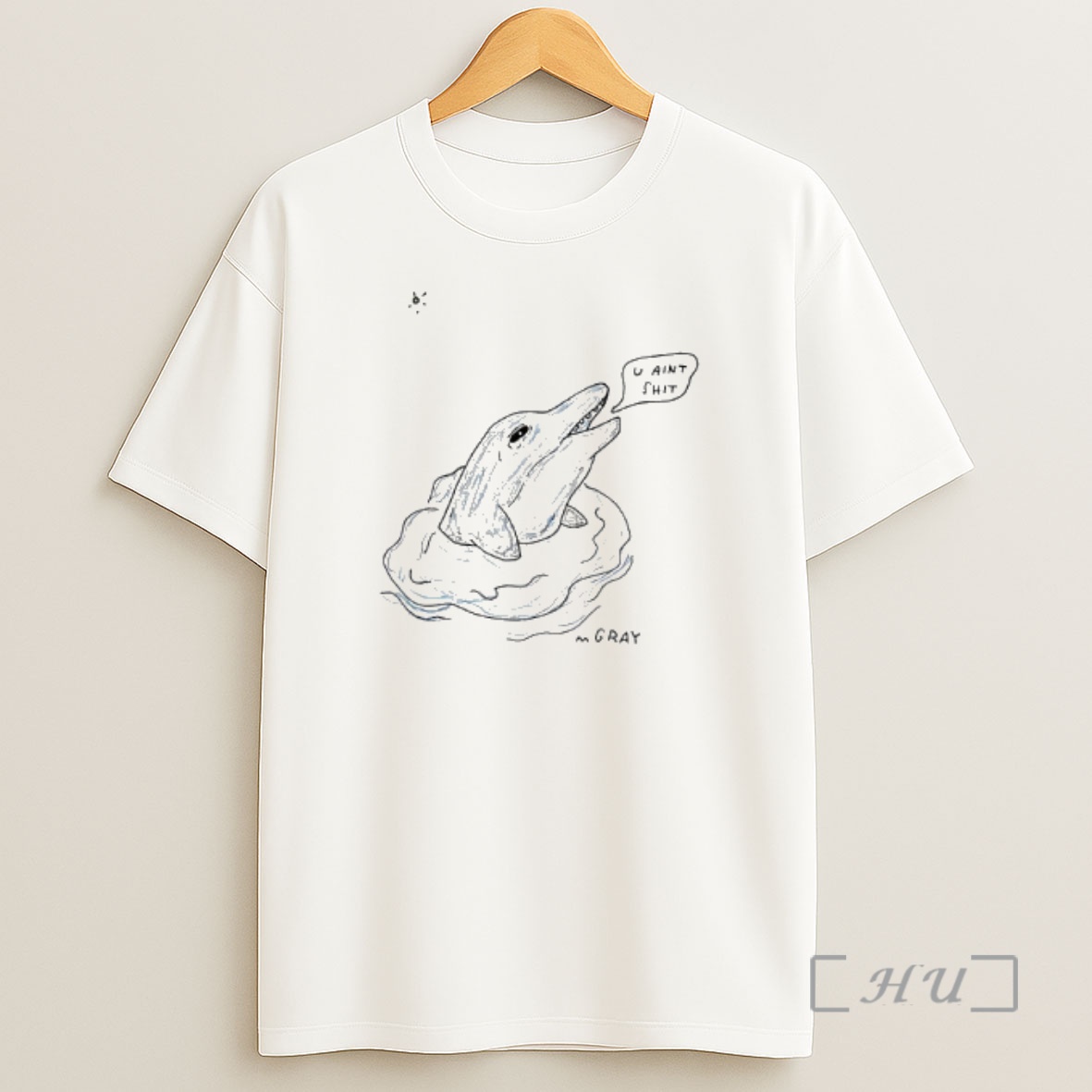 Officials Dolphin U Aint Shit Premium Shirt Sweatshirt Tee