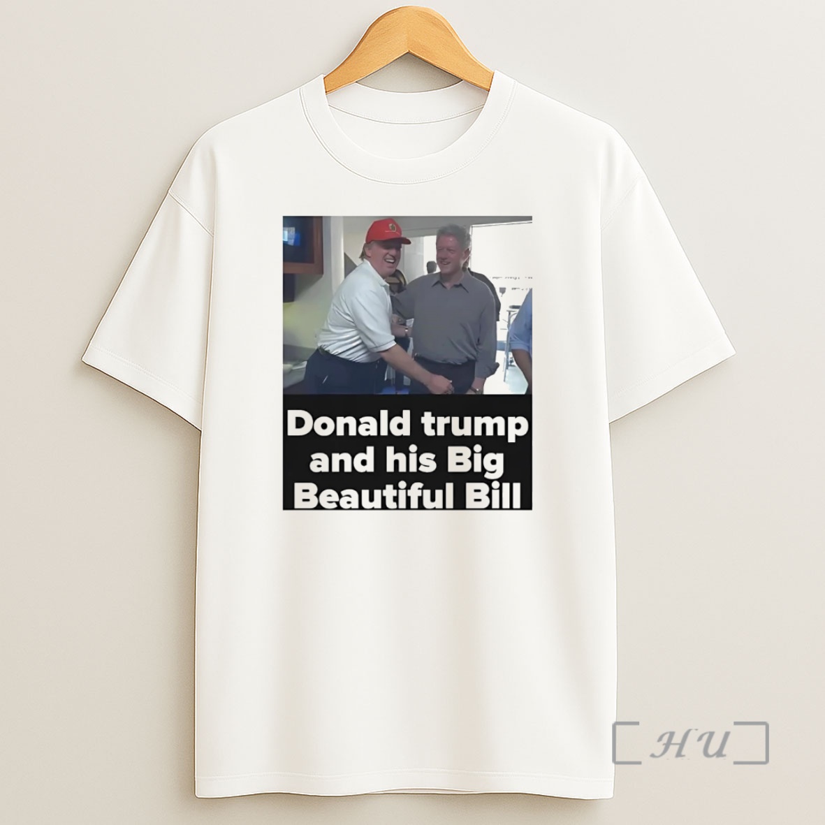 Officials Donald Trump And His Big Beautiful Bill Clinton Premium Shirt Sweatshirt Tee