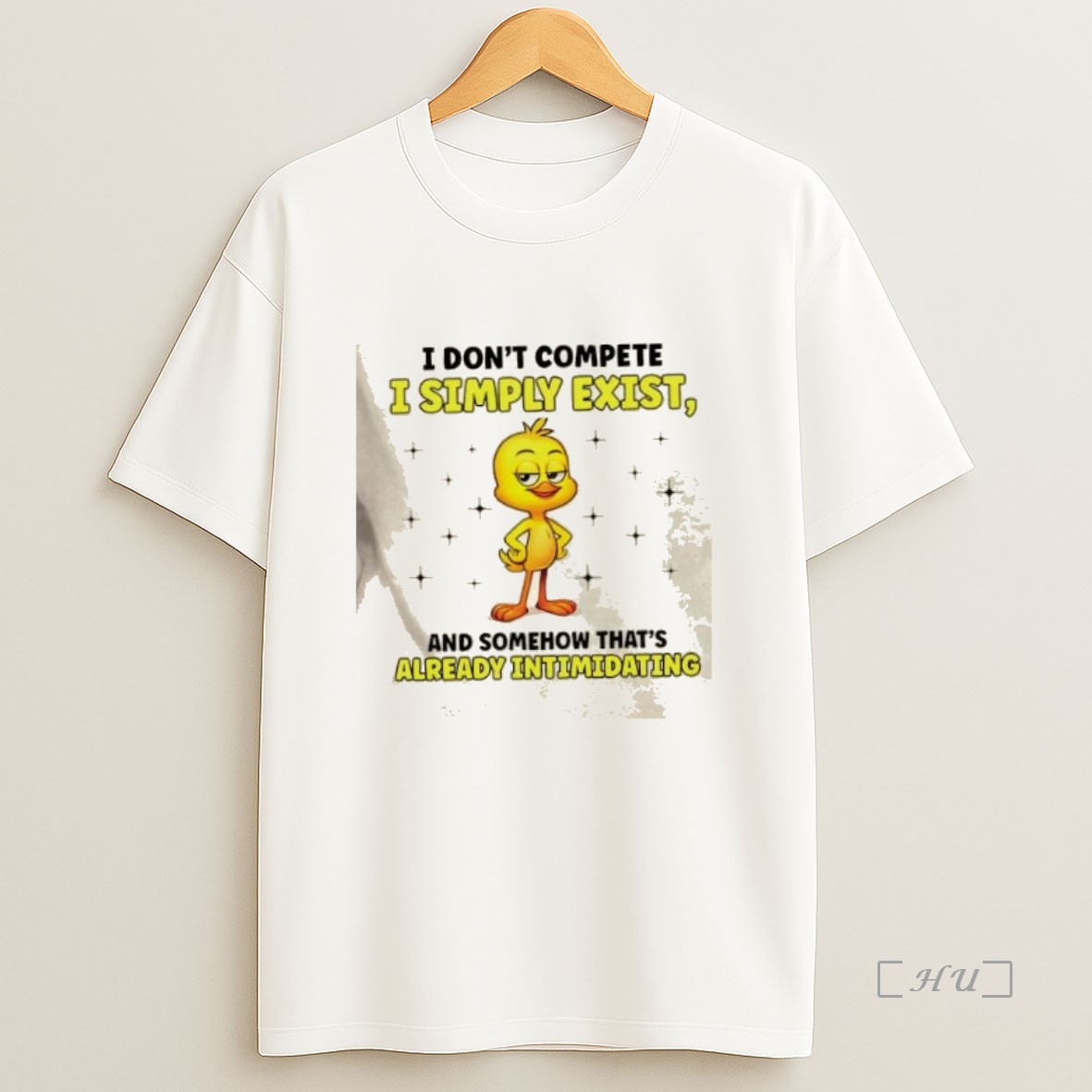 Officials Duck I Dont Compete I Simply Exist And Somehow Thats Already Intimidating Premium Shirt Sweatshirt Tee