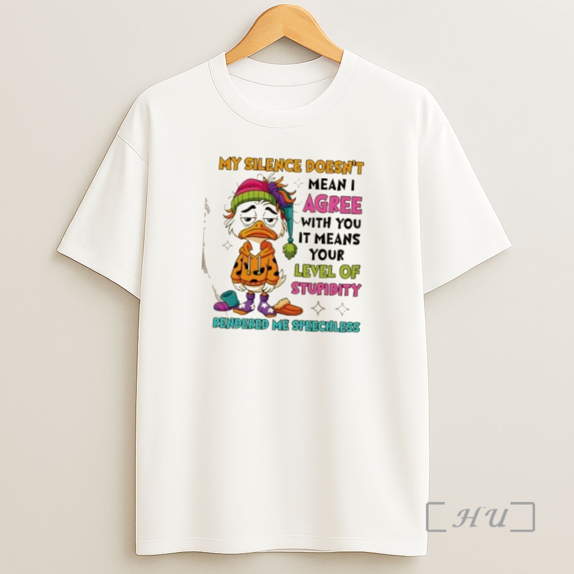 Officials Duck My Silence Doesnt Mean I Agree With You Your Level Of Stupidity Rendered Me Speechless Premium Shirt Sweatshirt Tee