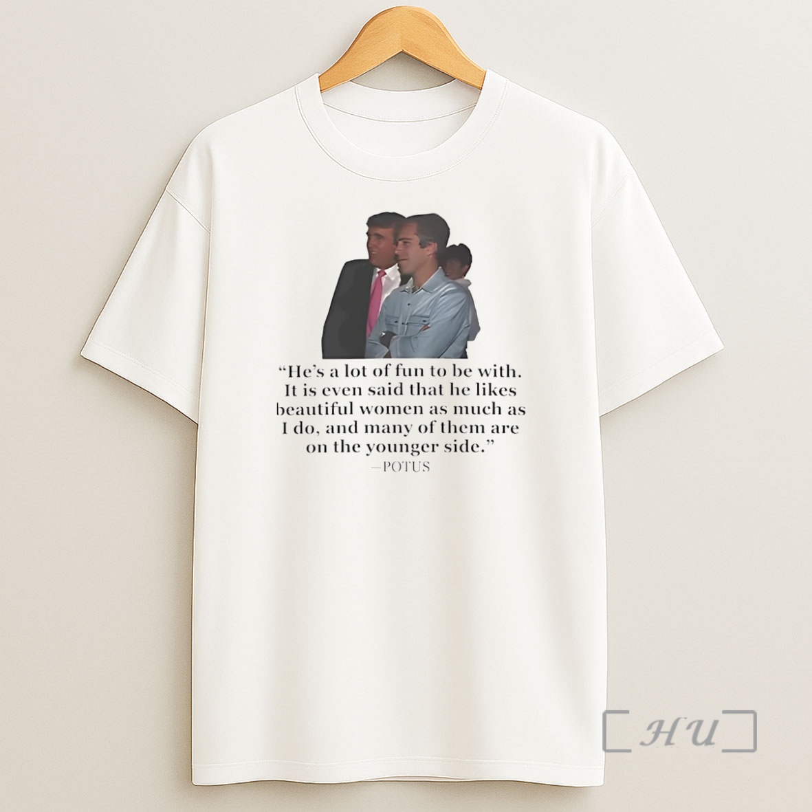 Officials Epstein Trump Potus Hes A Lot Of Fun To Be With On The Younger Side Premium Shirt Sweatshirt Tee