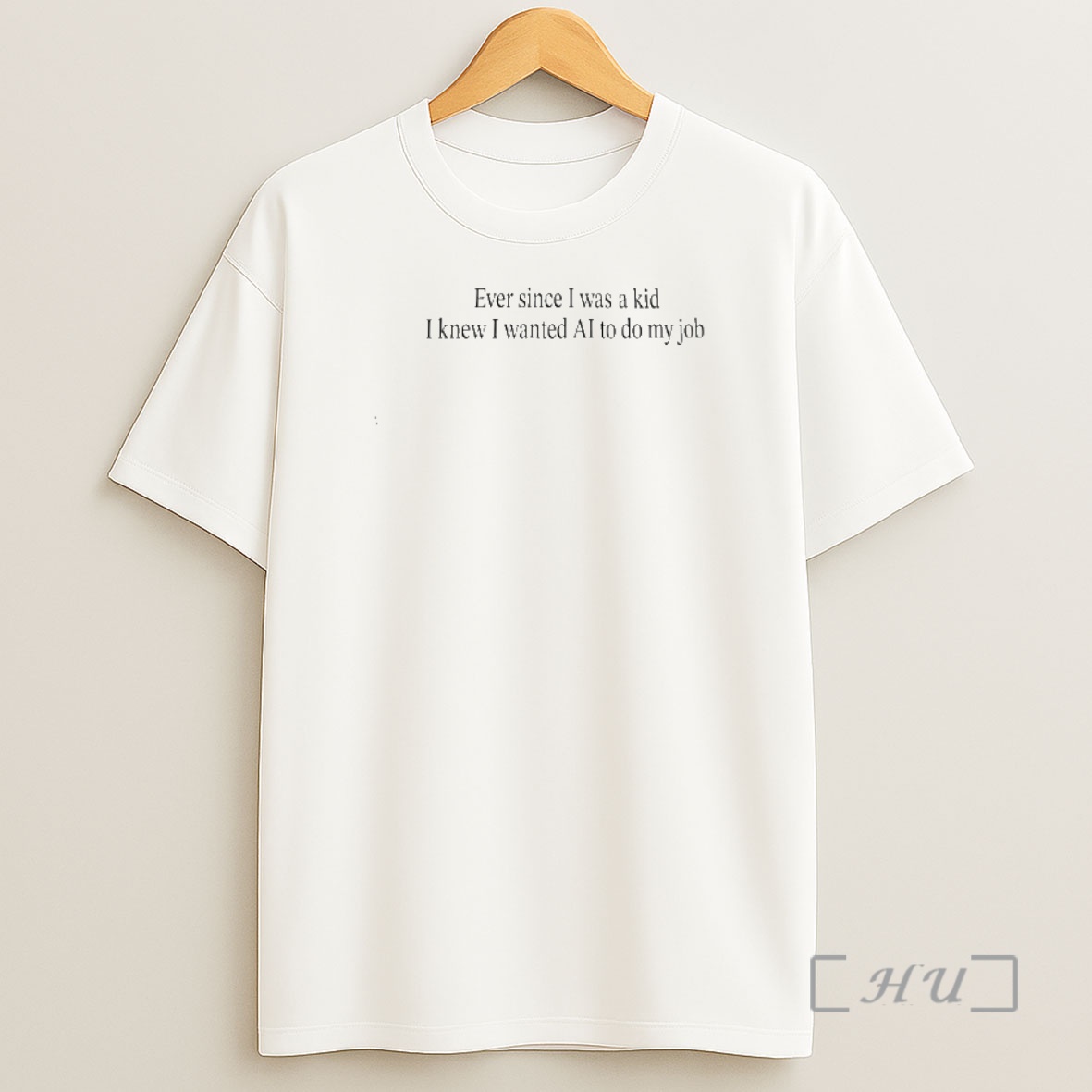 Officials Ever Since I Was A Kid I Knew I Wanted Ai To Do My Job Premium Shirt Sweatshirt Tee