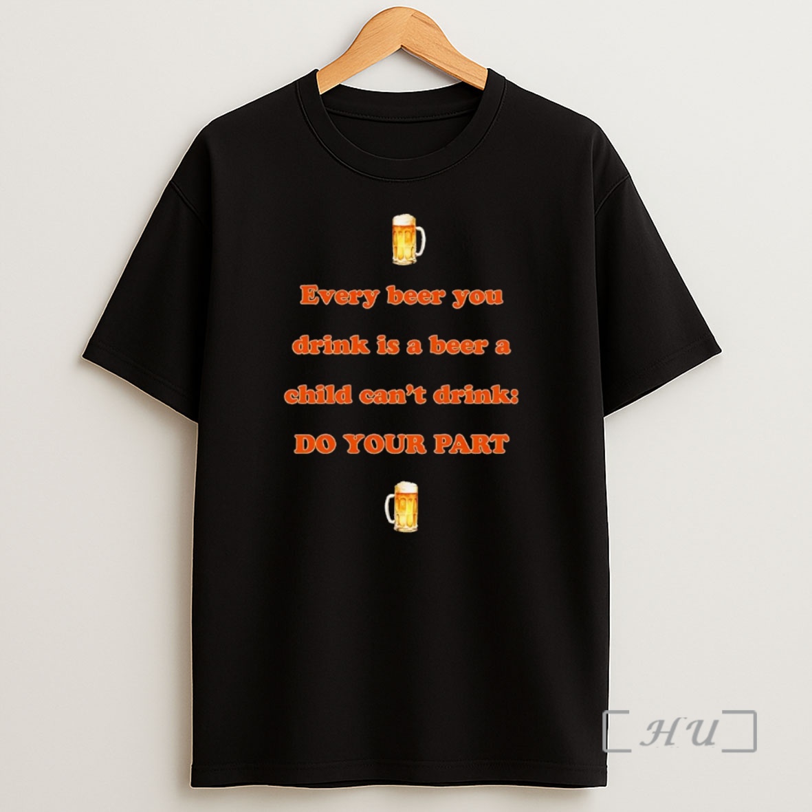 Officials Every Beer You Drink Is A Beer A Child Cant Drink Do Your Part Premium Shirt Sweatshirt Tee
