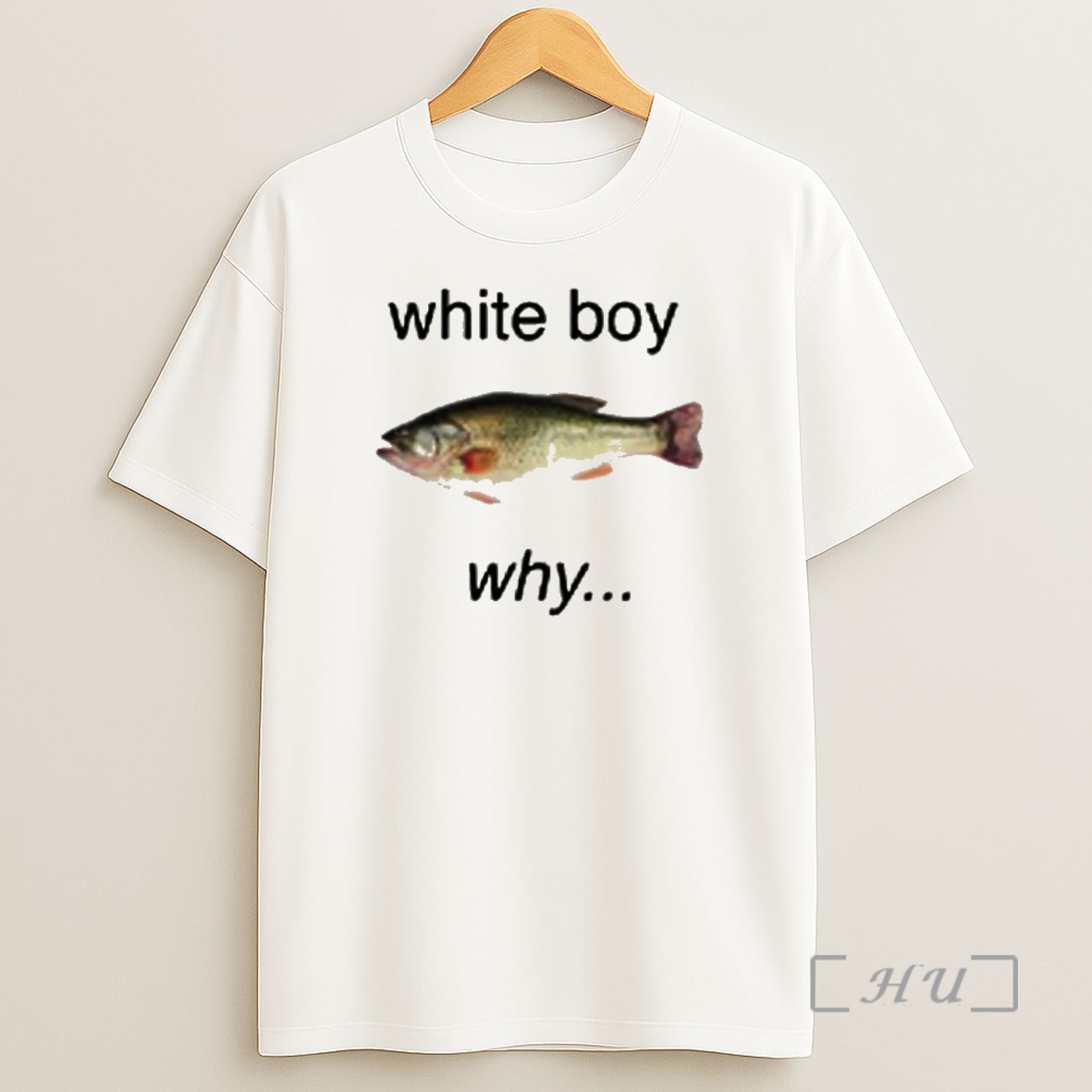 Officials Fish White Boy Why Premium Shirt Sweatshirt Tee