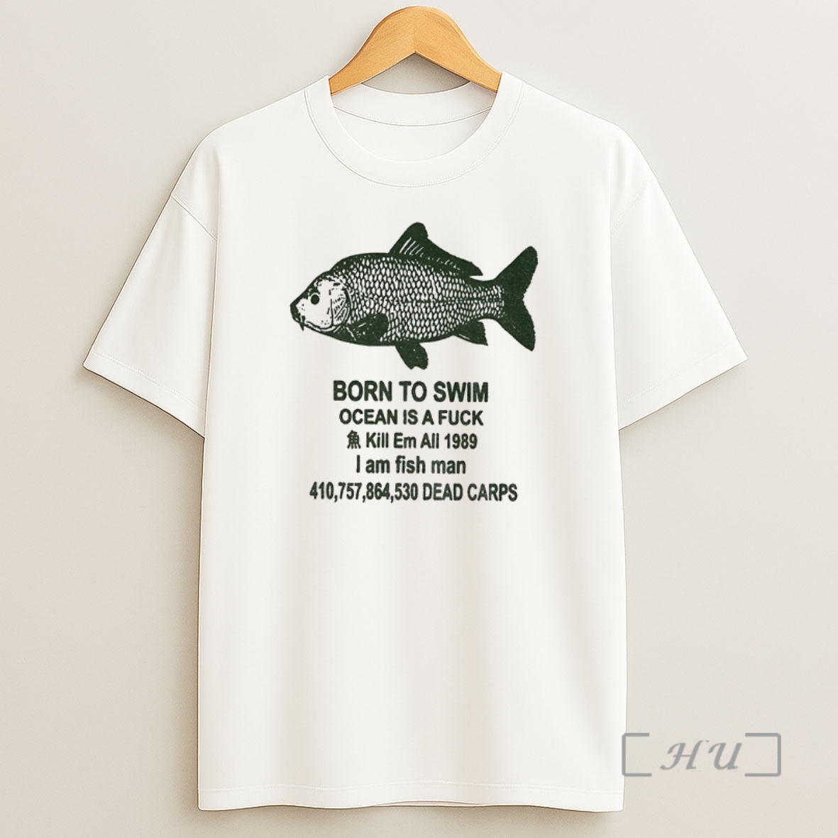 Officials Fish Born To Swim Ocean Is A Fuck Kill Em All 1989 I Am Fish Man Premium Shirt Sweatshirt Tee