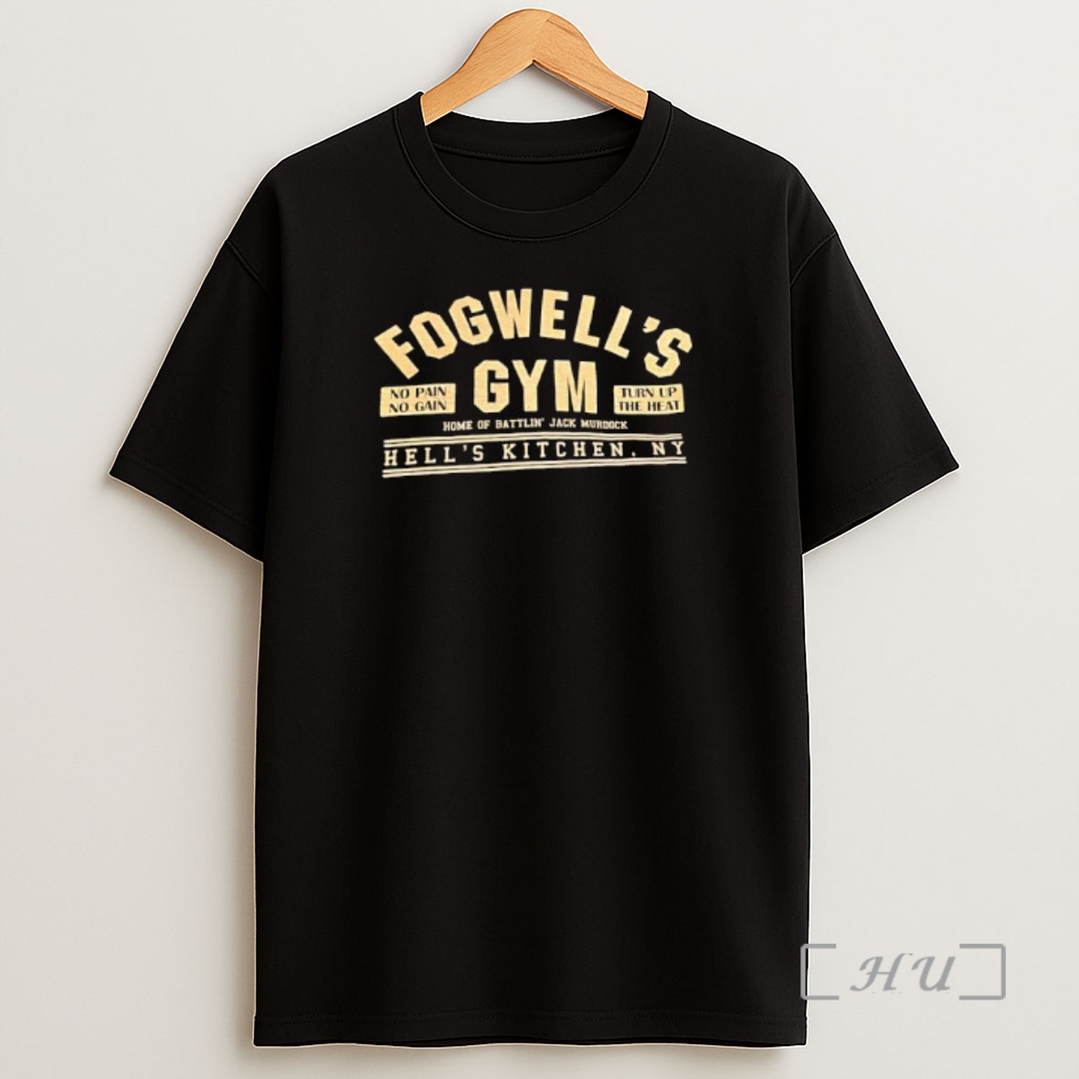 Officials Fogwells Gym No Pain No Gain Turn Up The Heat Home Of Battlin Jack Murdock Hells Kitchen Ny Premium Shirt Sweatshirt Tee
