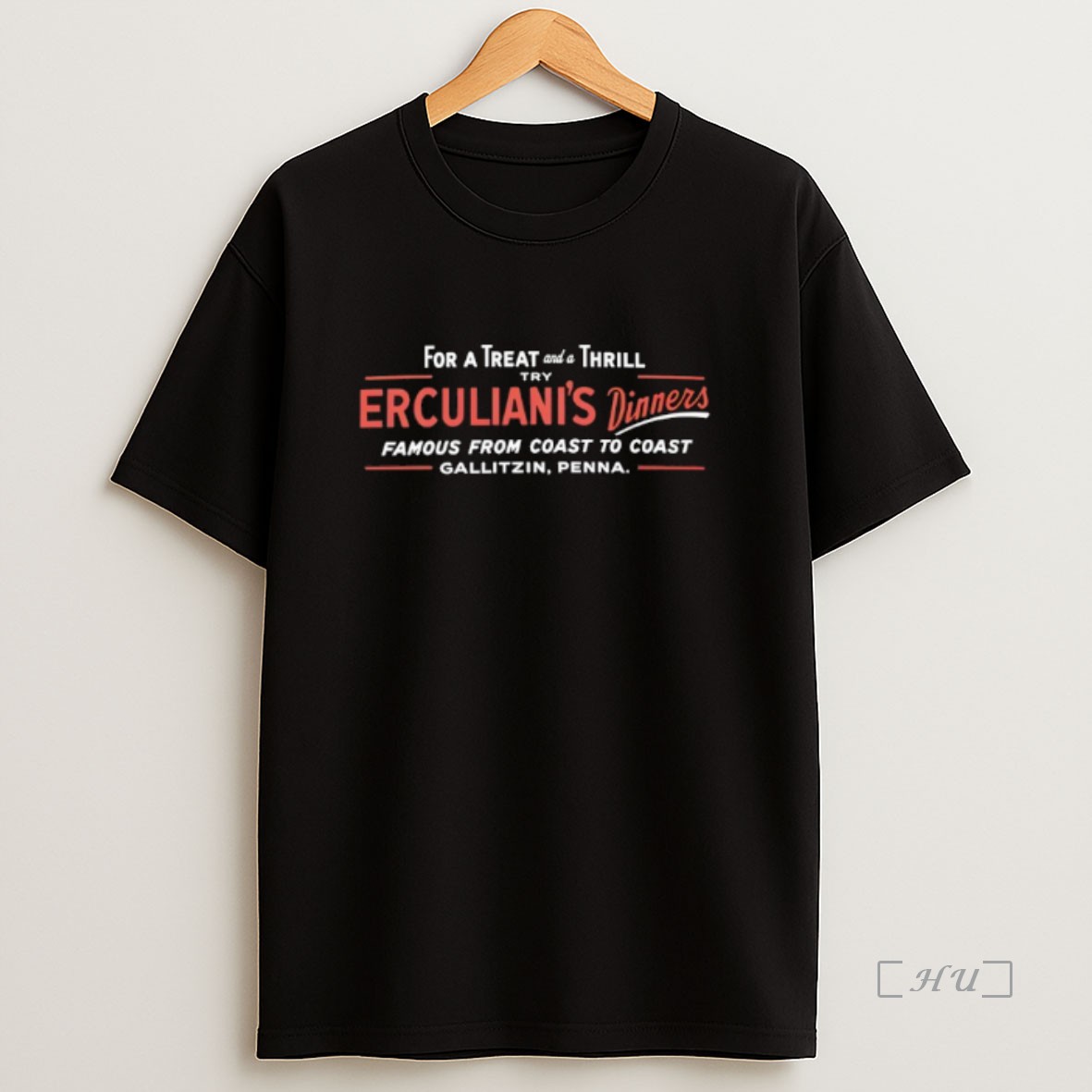 Officials For A Treat And A Thrill Try Erculianis Dinners Famous From Coast To Coast Gallitzin Penna Premium Shirt Sweatshirt Tee