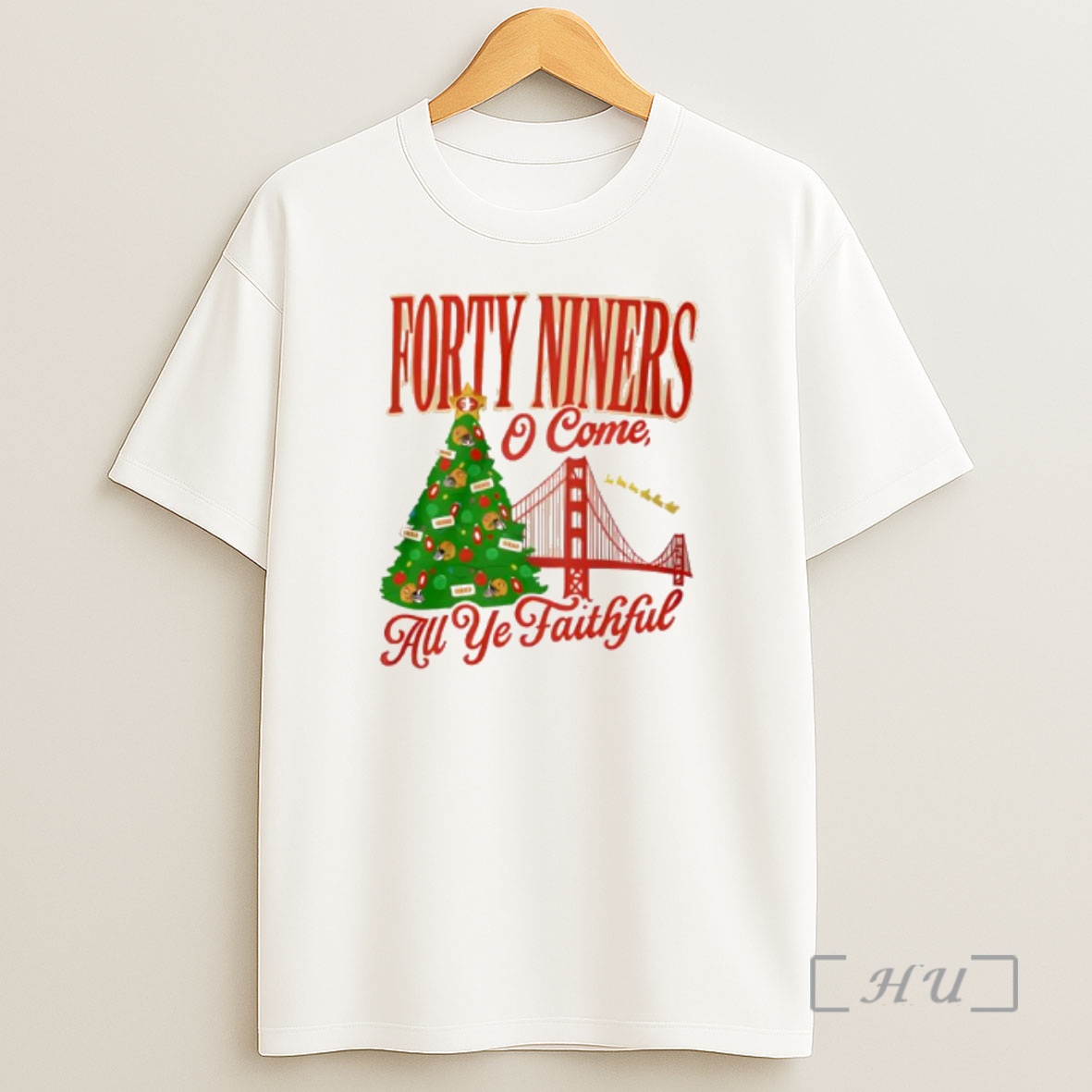 Officials Forty Niners O Come All Ye Faithful Sf 49ers Christmas Premium Shirt Sweatshirt Tee