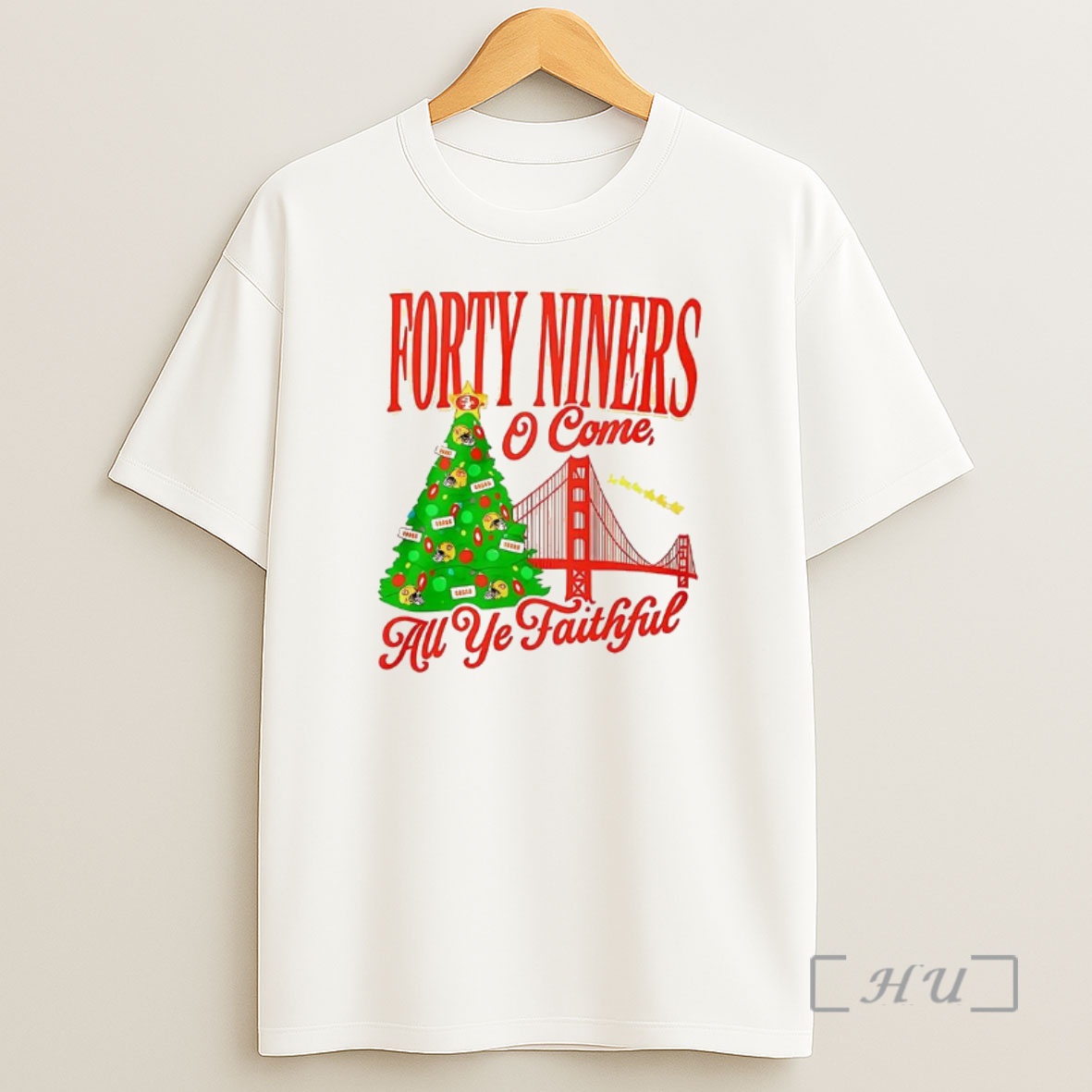 Officials Forty Niners O Come All Ye Faithful San Francisco 49ers Premium Shirt Sweatshirt Tee