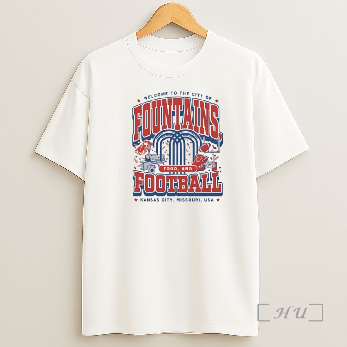 Officials Fountains Food And Football Welcome To The City Of Kansas City Missouri Usa Premium Shirt Sweatshirt Tee