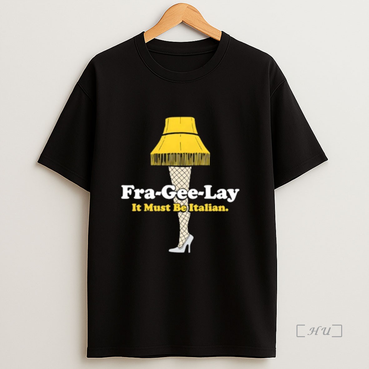 Officials Fra Gee Lay It Must Be Italian Premium Shirt Sweatshirt Tee