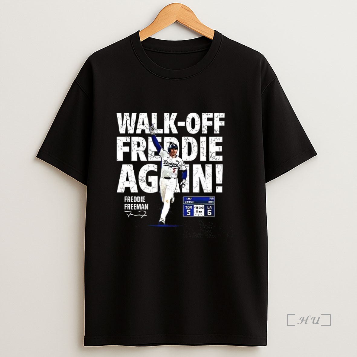 Officials Freddie Freeman Los Angeles Dodgers Walk Off Freddie Again Signature Premium Shirt Sweatshirt Tee