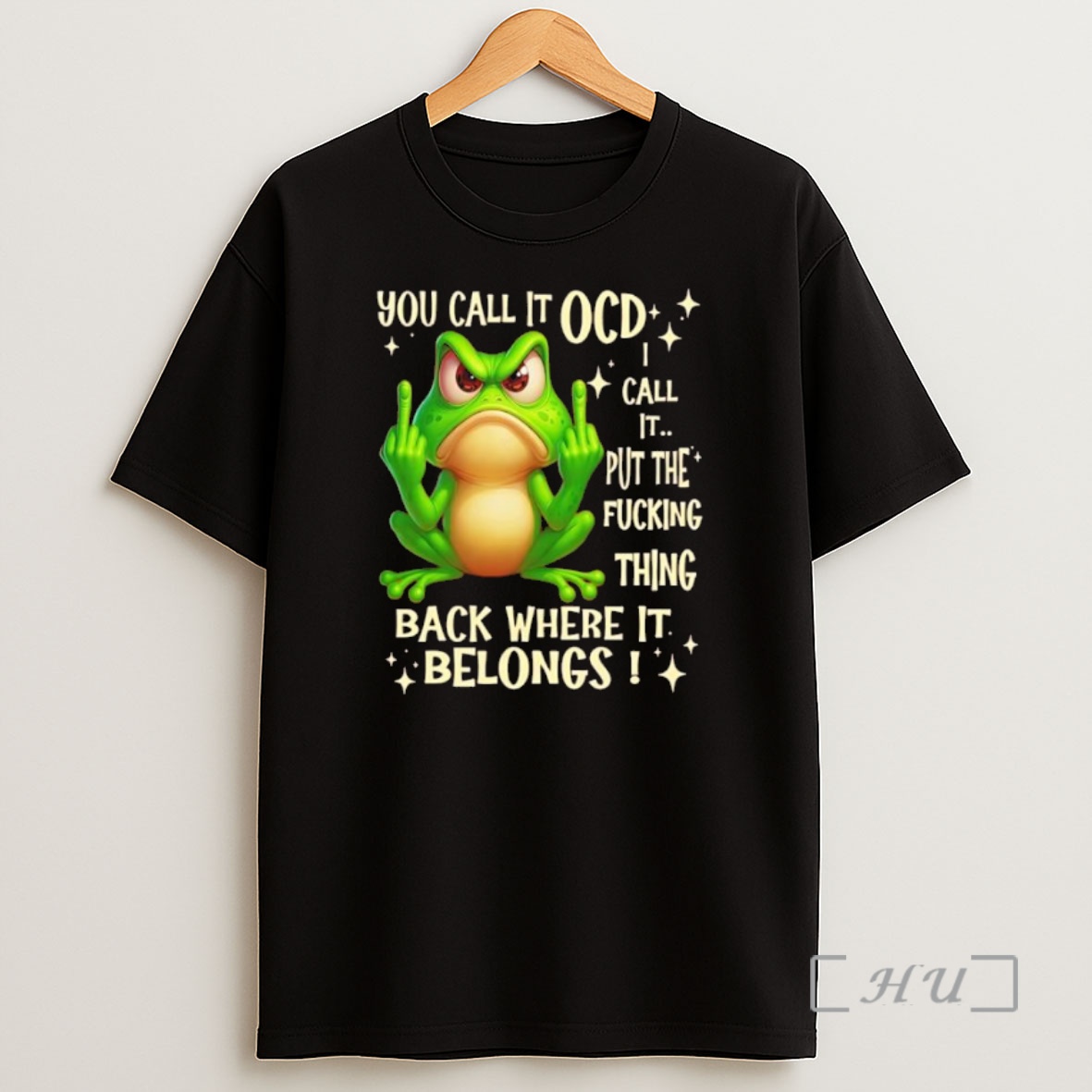 Officials Frog Fuck You Call It Ocd Call It Put The Fucking Thing Back Where It Belongs Premium Shirt Sweatshirt Tee