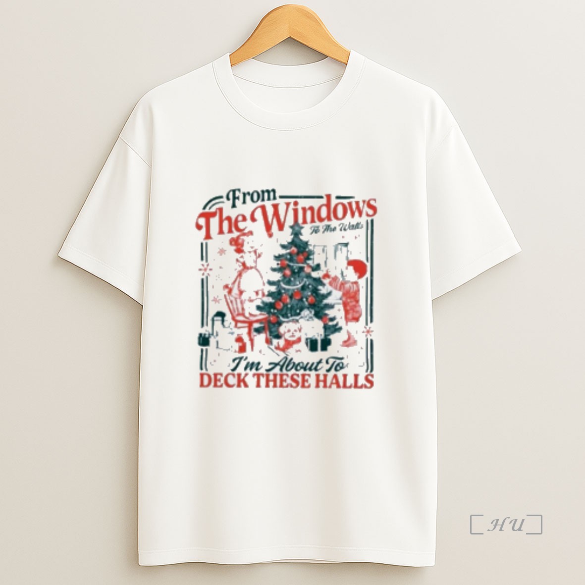 Officials From The Windows To The Walls Im About To Deck These Halls Premium Shirt Sweatshirt Tee