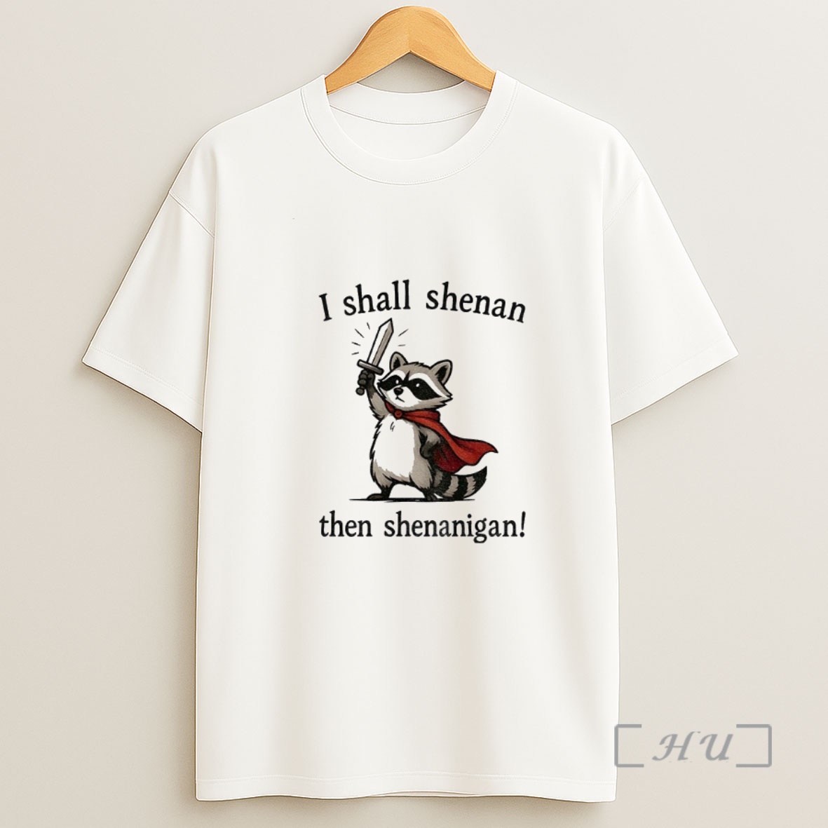 Officials Funny Raccoon Shenanigans I Shall Shenan Then Shenanigan Premium Shirt Sweatshirt Tee