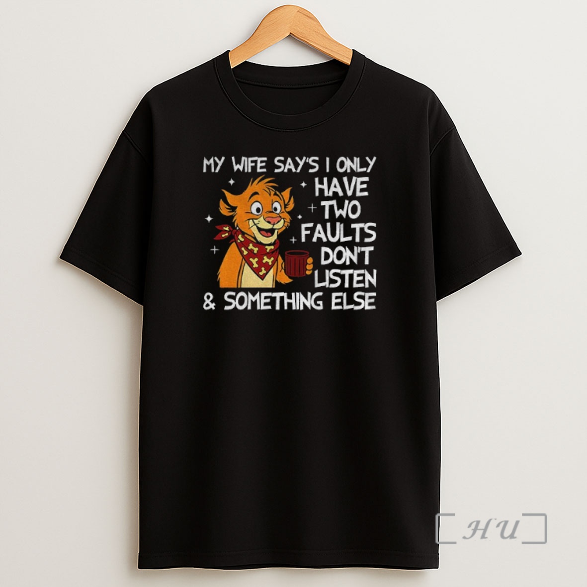 Officials Funny Tiger My Wife Says I Only Have Two Faults Dont Listen And Something Else Premium Shirt Sweatshirt Tee