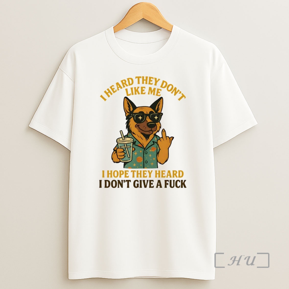Officials German Shepherd I Heard They Dont Like Me Premium Shirt Sweatshirt Tee