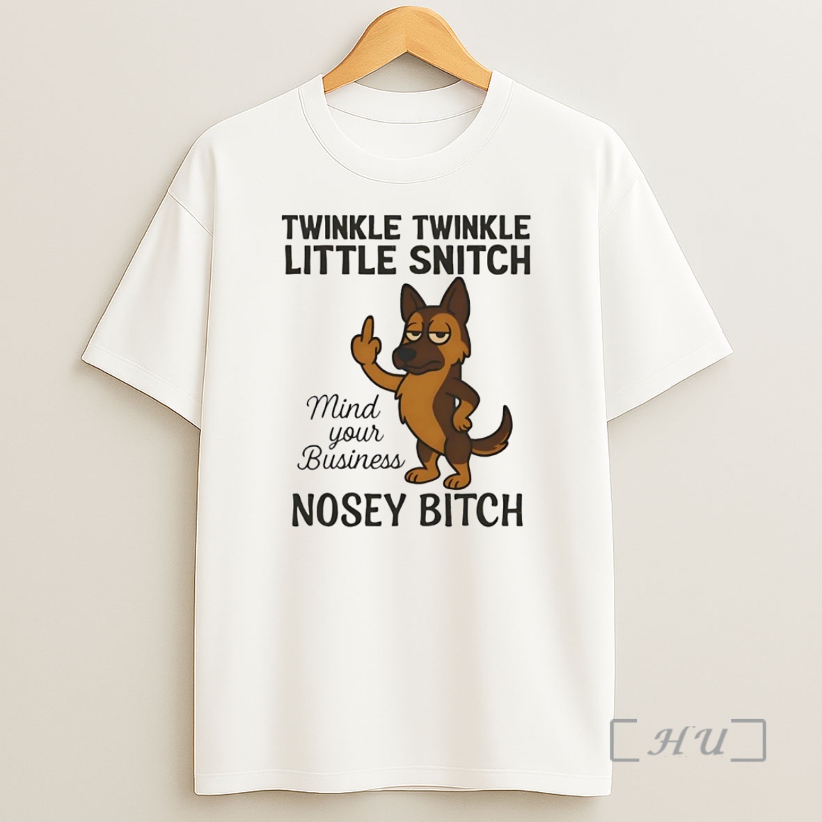 Officials German Shepherd Twinkle Twinkle Little Snitch Nosey Bitch Premium Shirt Sweatshirt Tee