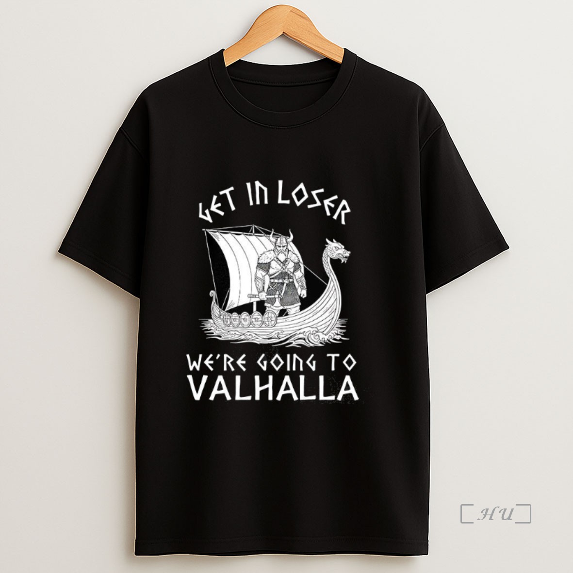 Officials Get In Loser Were Going To Valhalla Viking Ships Premium Shirt Sweatshirt Tee