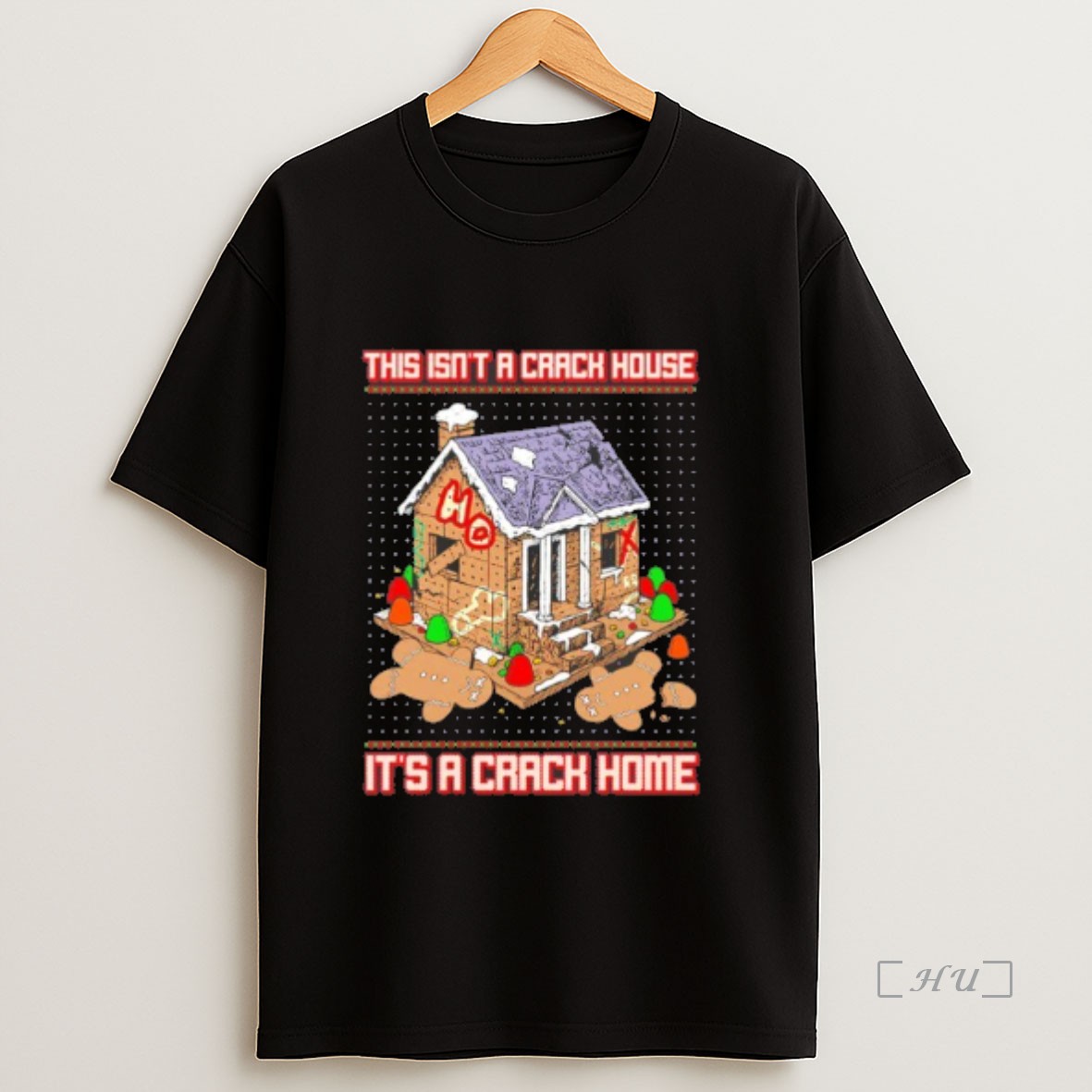 Officials Gingerbread The Isnt A Crack House Its A Crack Home Premium Shirt Sweatshirt Tee