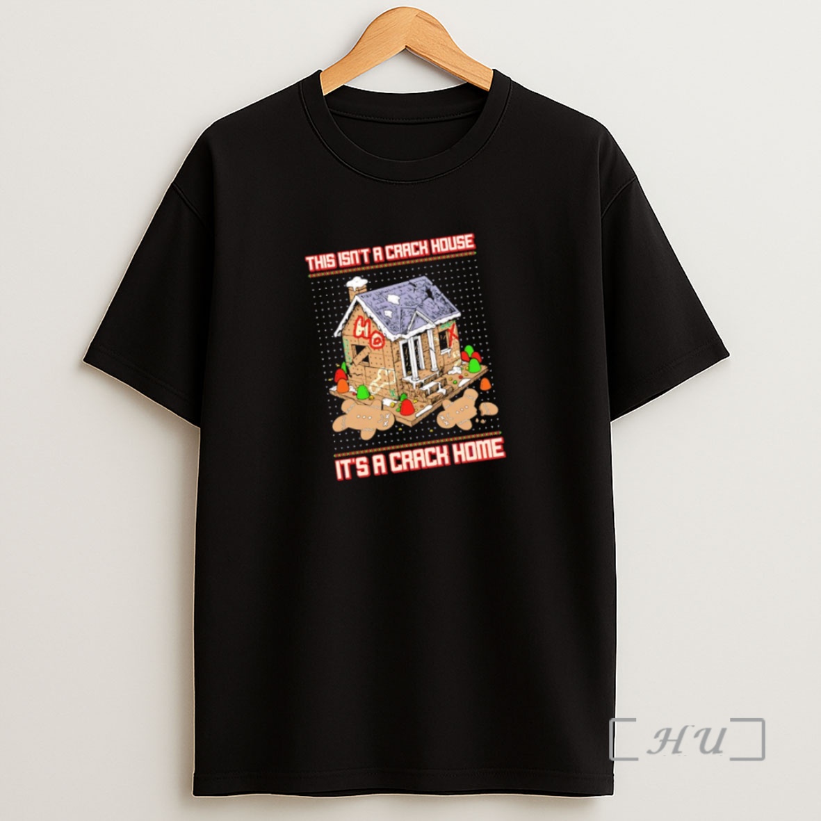 Officials Gingerbread This Isnt A Crack House Its A Crack Home Christmas Ugly Premium Shirt Sweatshirt Tee