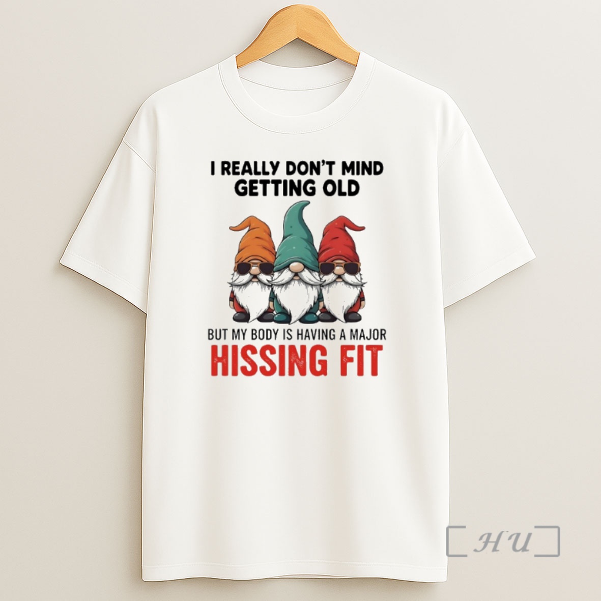 Officials Gnome Christmas I Really Dont Mind Getting Old But My Body Is Having A Major Hissing Fit Premium Shirt Sweatshirt Tee