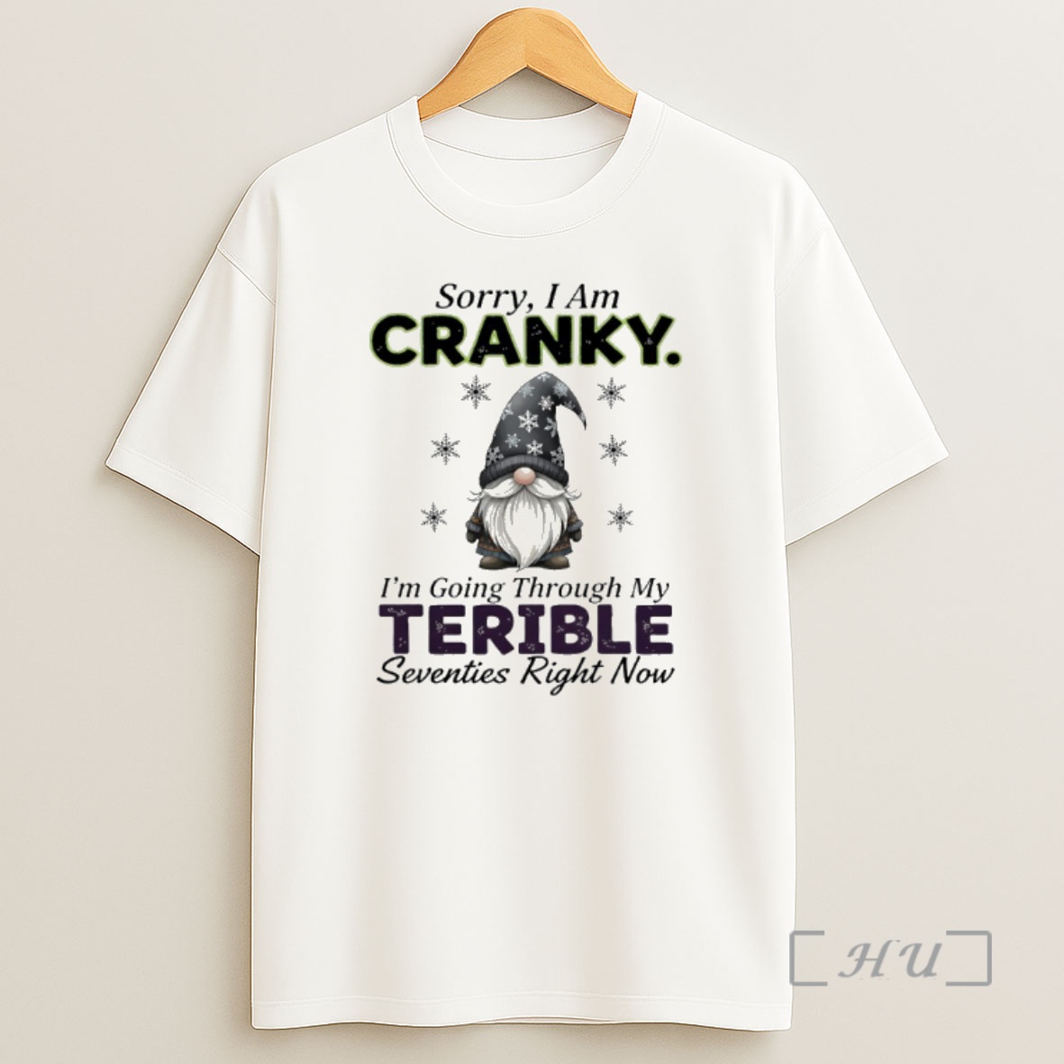 Officials Gnome Christmas Sorry I Am Cranky Im Going Through My Terrible Seventies Right Now Premium Shirt Sweatshirt Tee