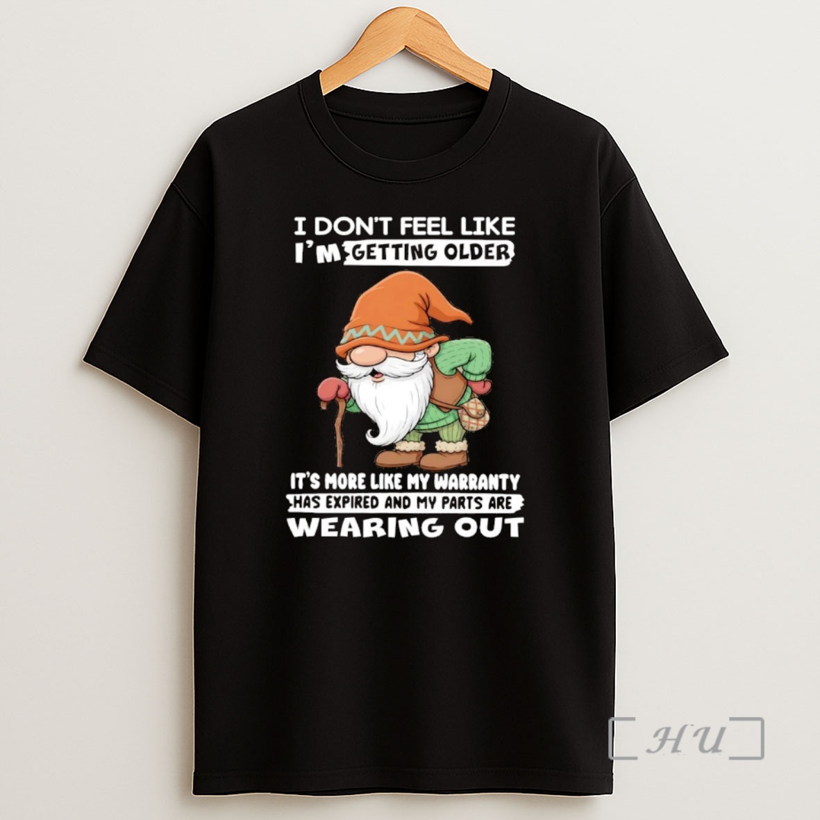Officials Gnome I Dont Feel Like Im Getting Older My Parts Are Wearing About Premium Shirt Sweatshirt Tee