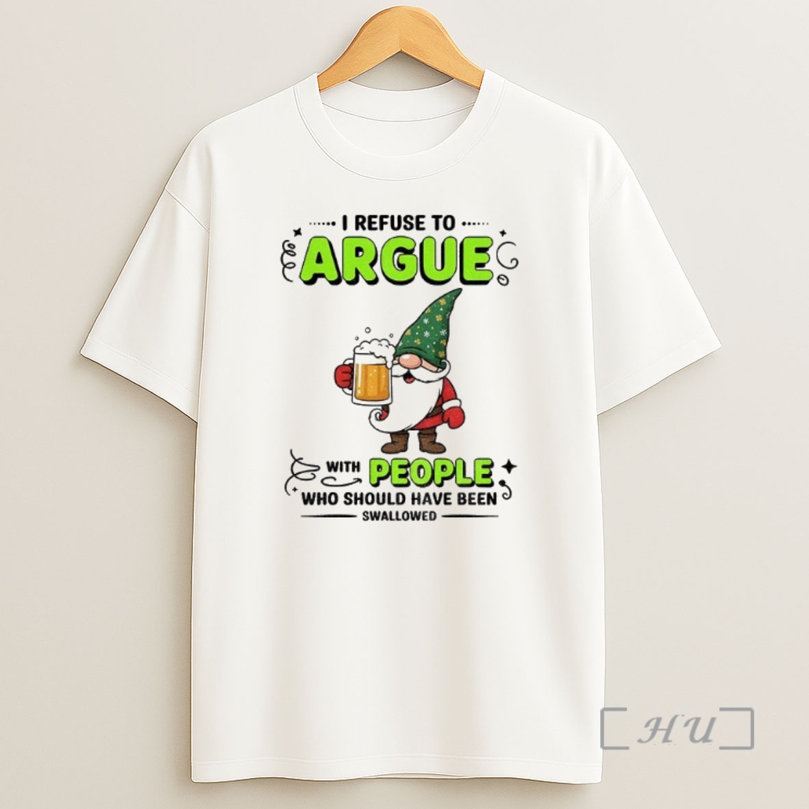 Officials Gnome I Refuse To Argue With People Who Should Have Been Swallowed Premium Shirt Sweatshirt Tee