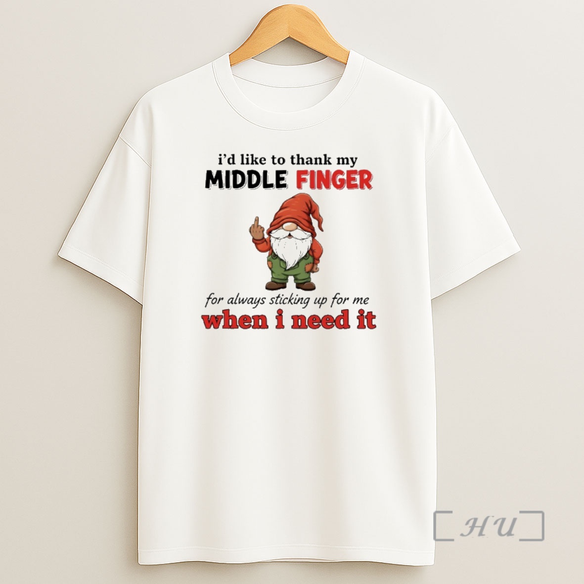 Officials Gnome Id Like To Thanks My Middle Finger For Always Sticking Up For Me When I Need It Premium Shirt Sweatshirt Tee