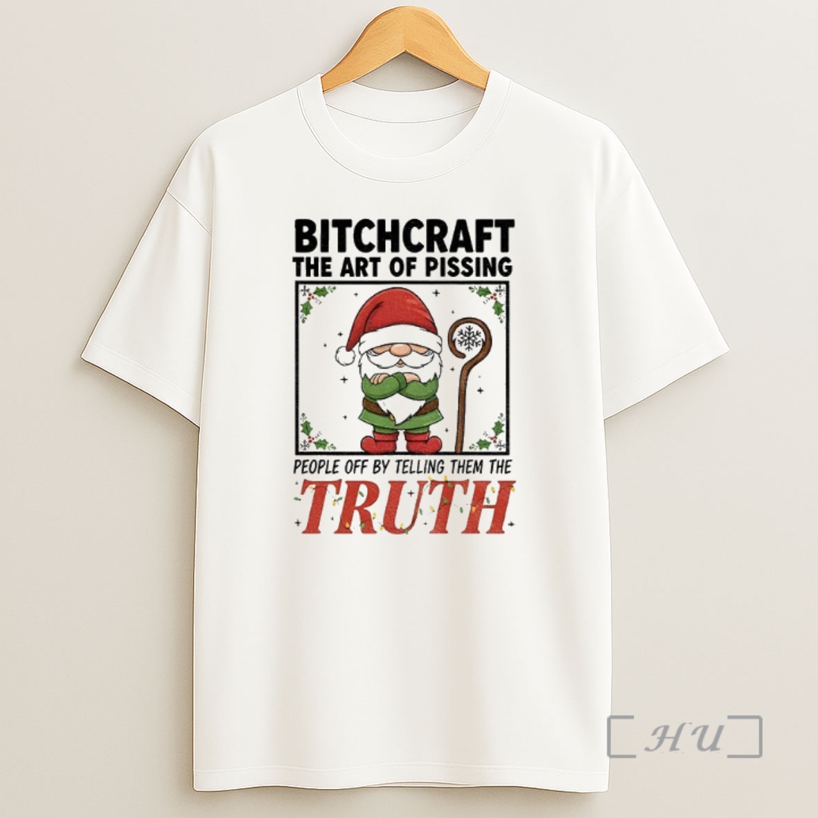 Officials Gnome Santa Hat Bitchcraft The Art Of Pissing People Off By Telling Them The Truth Christmas Premium Shirt Sweatshirt Tee