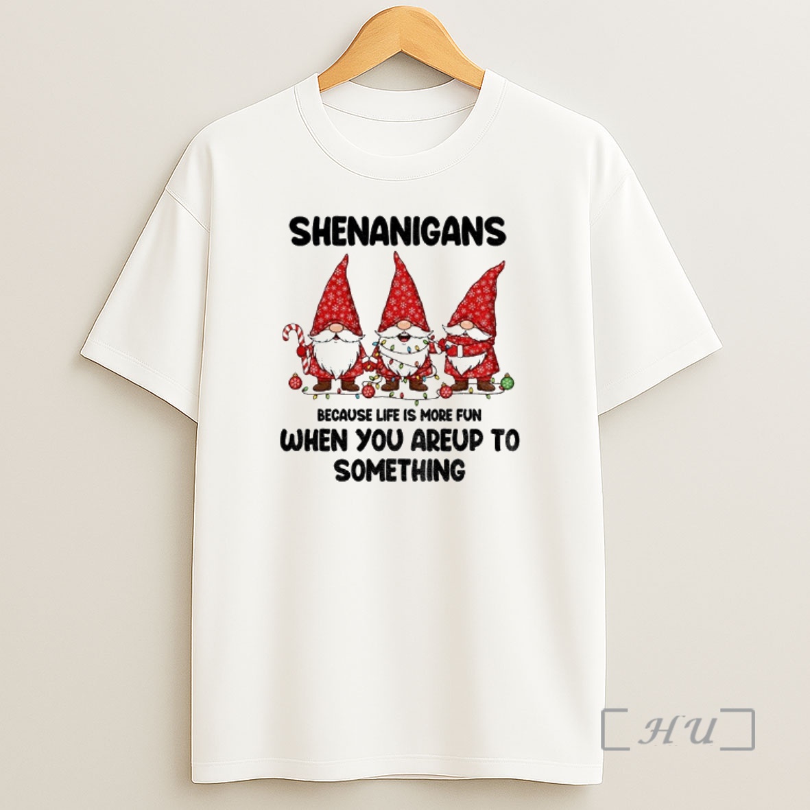 Officials Gnome Xmas Shenanigans Because Life Is More Fun When You Areup To Something Merry Christmas Premium Shirt Sweatshirt Tee