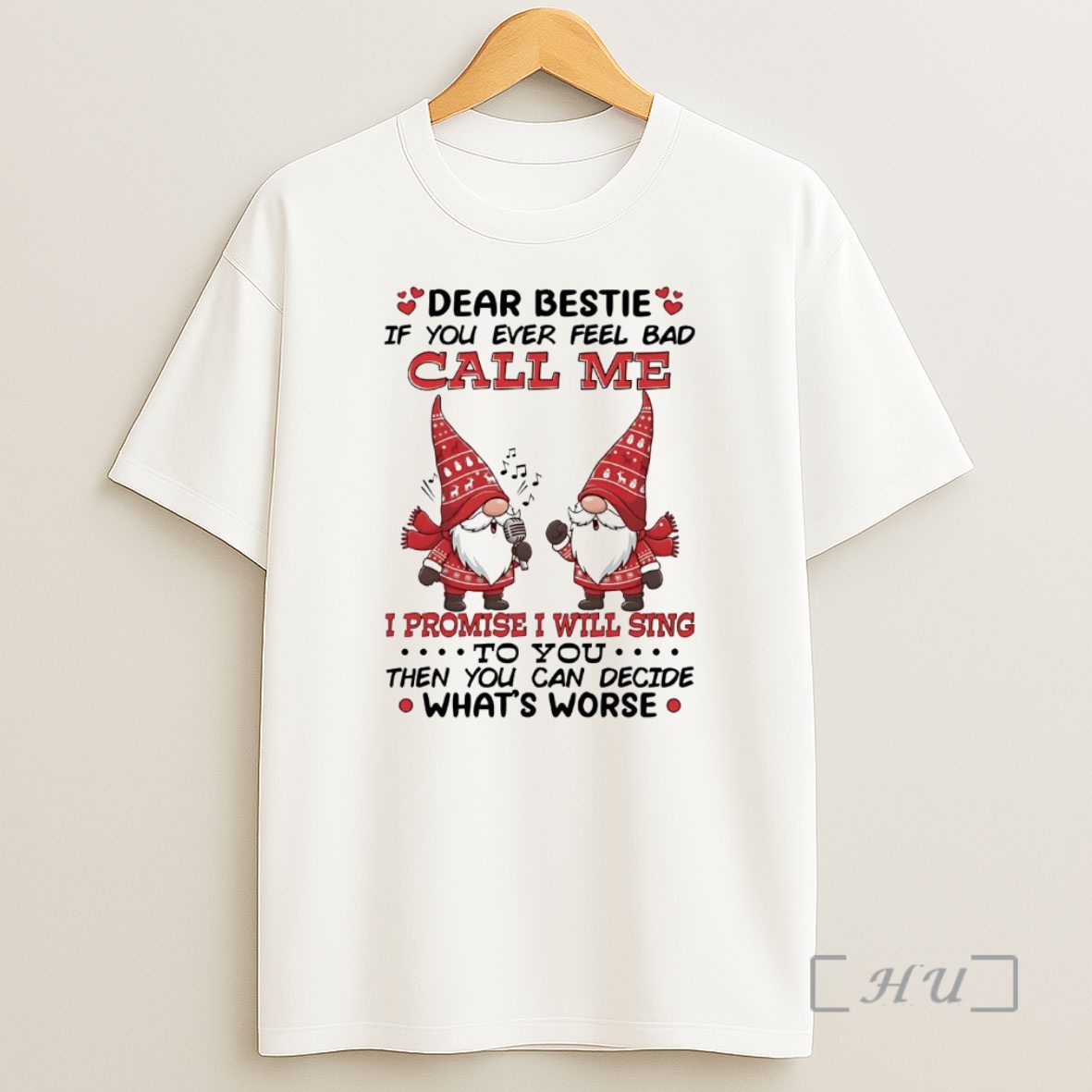 Officials Gnome Dear Bestie If You Ever Feel Bad Call Me Premium Shirt Sweatshirt Tee