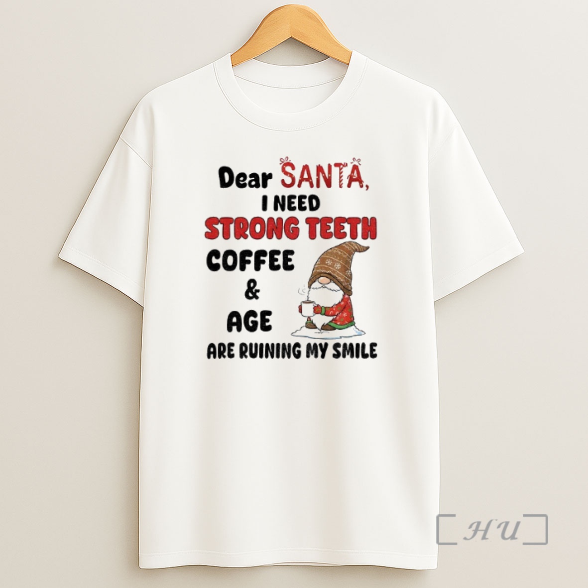 Officials Gnome Dear Santa I Need Strong Teeth Coffee And Age Are Ruining My Smile Christmas Premium Shirt Sweatshirt Tee