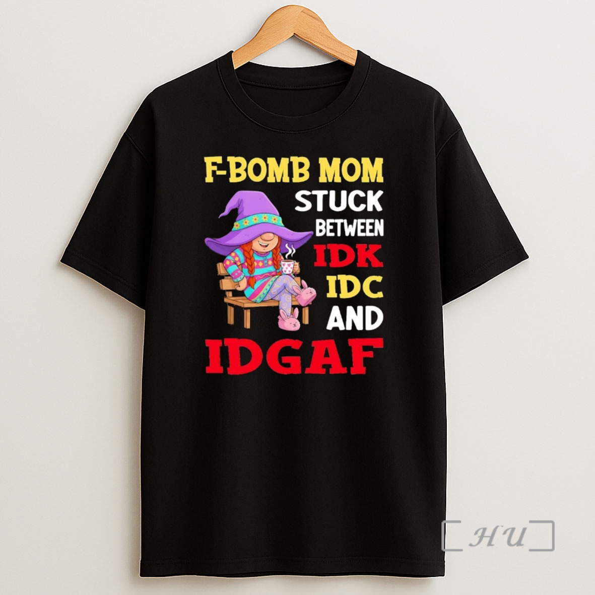 Officials Gnome F Bomb Mom Stuck Between Idk Idc And Idgaf Premium Shirt Sweatshirt Tee