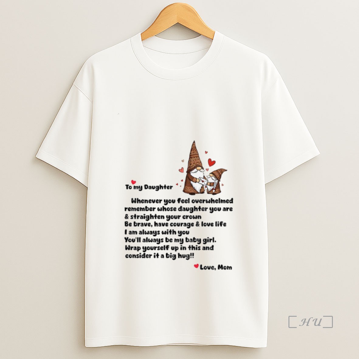 Officials Gnome Love To My Daughter Whenever You Feel Overwhelmed Remember Whose Daughter Premium Shirt Sweatshirt Tee