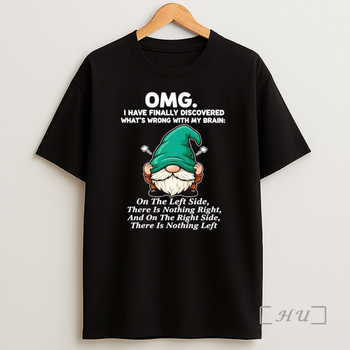 Officials Gnome Omg I Have Finally Discovered Whats Wring With My Brain Premium Shirt Sweatshirt Tee