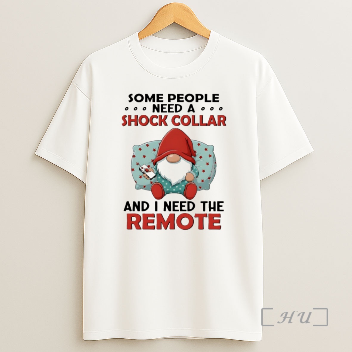 Officials Gnome Some People Need A Shock Collar And I Need The Remote Premium Shirt Sweatshirt Tee