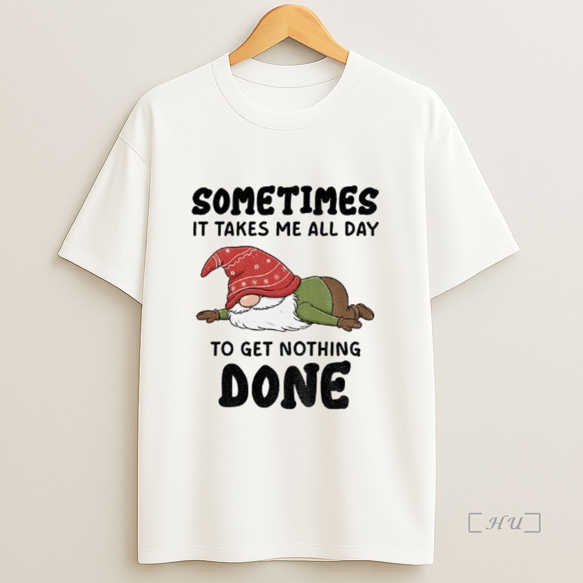 Officials Gnome Sometimes It Takes Me All Day To Get Nothing Done Christmas Premium Shirt Sweatshirt Tee