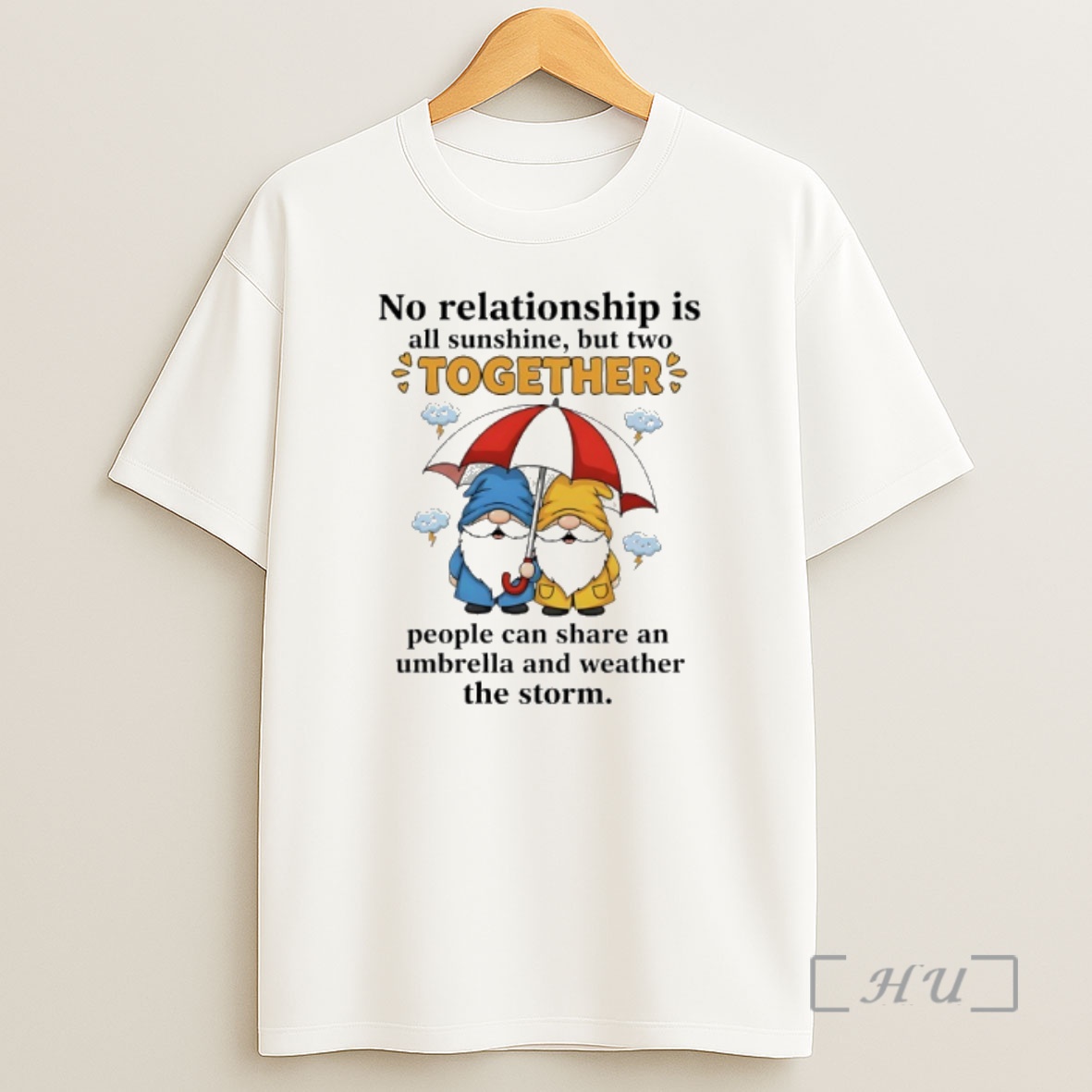 Officials Gnomes No Relationship Is All Sunshine But Town Together People Can Share An Umbrella And Weather The Storm Premium Shirt Sweatshirt Tee