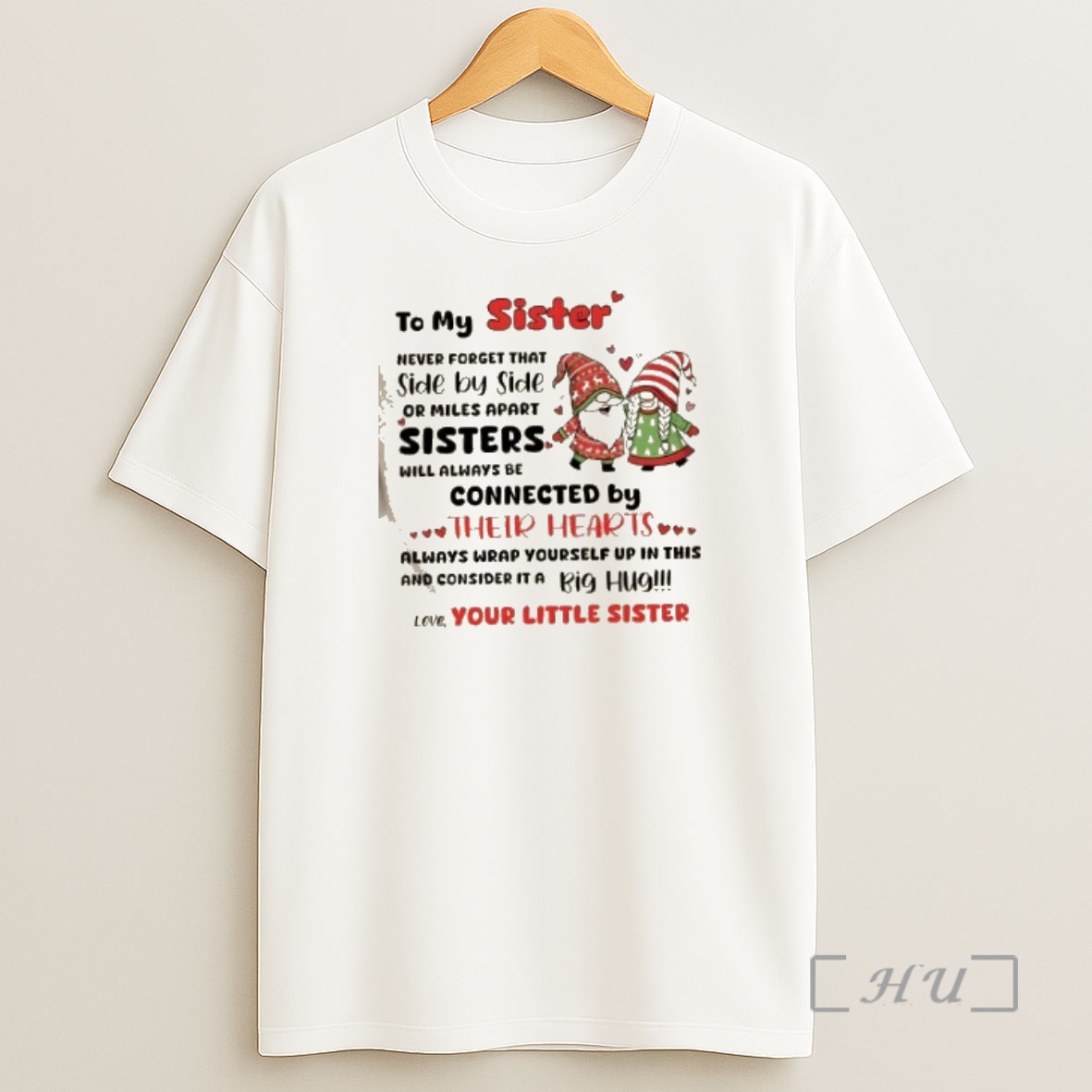 Officials Gnomes To My Sister Never Forget That Side By Side Or Miles Apart Sisters Premium Shirt Sweatshirt Tee