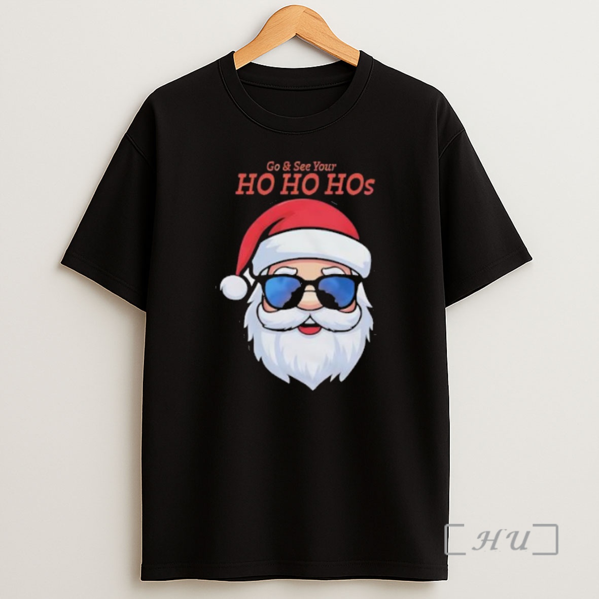 Officials Go And See Your Ho Ho Hos Santa Claus Christmas Premium Shirt Sweatshirt Tee