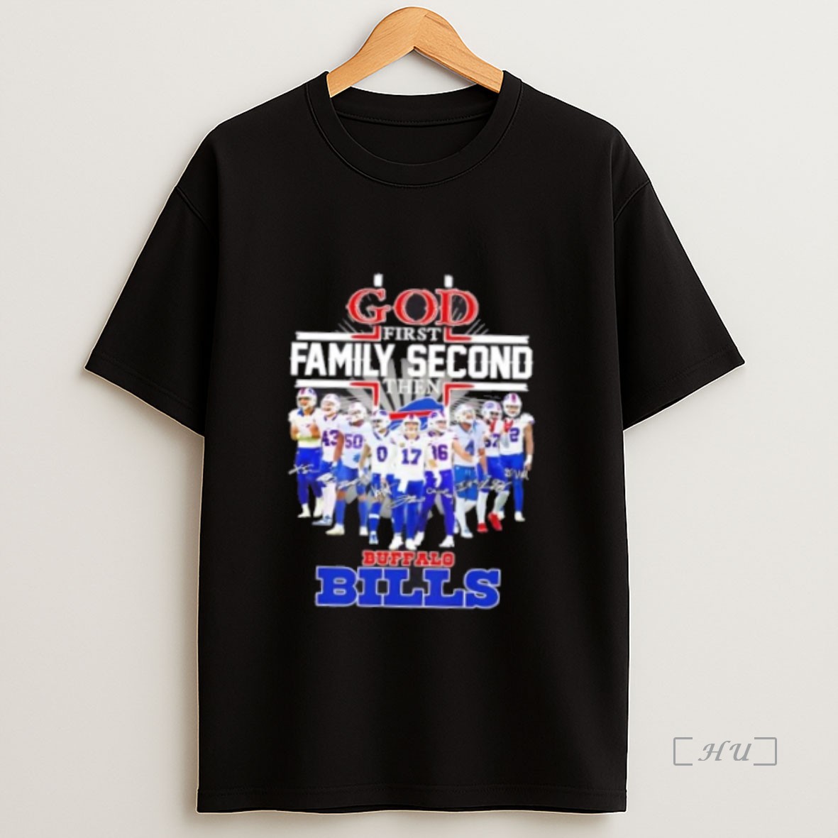 Officials God First Family Second Then Buffalo Bills Josh Allen And Players Signatures Premium Shirt Sweatshirt Tee