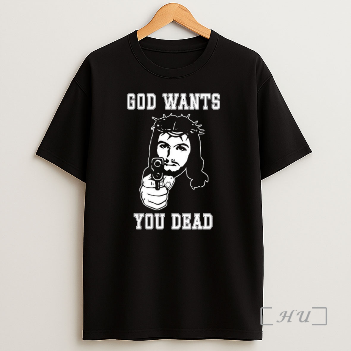 Officials God Wants You Dead Jesus Gun Premium Shirt Sweatshirt Tee
