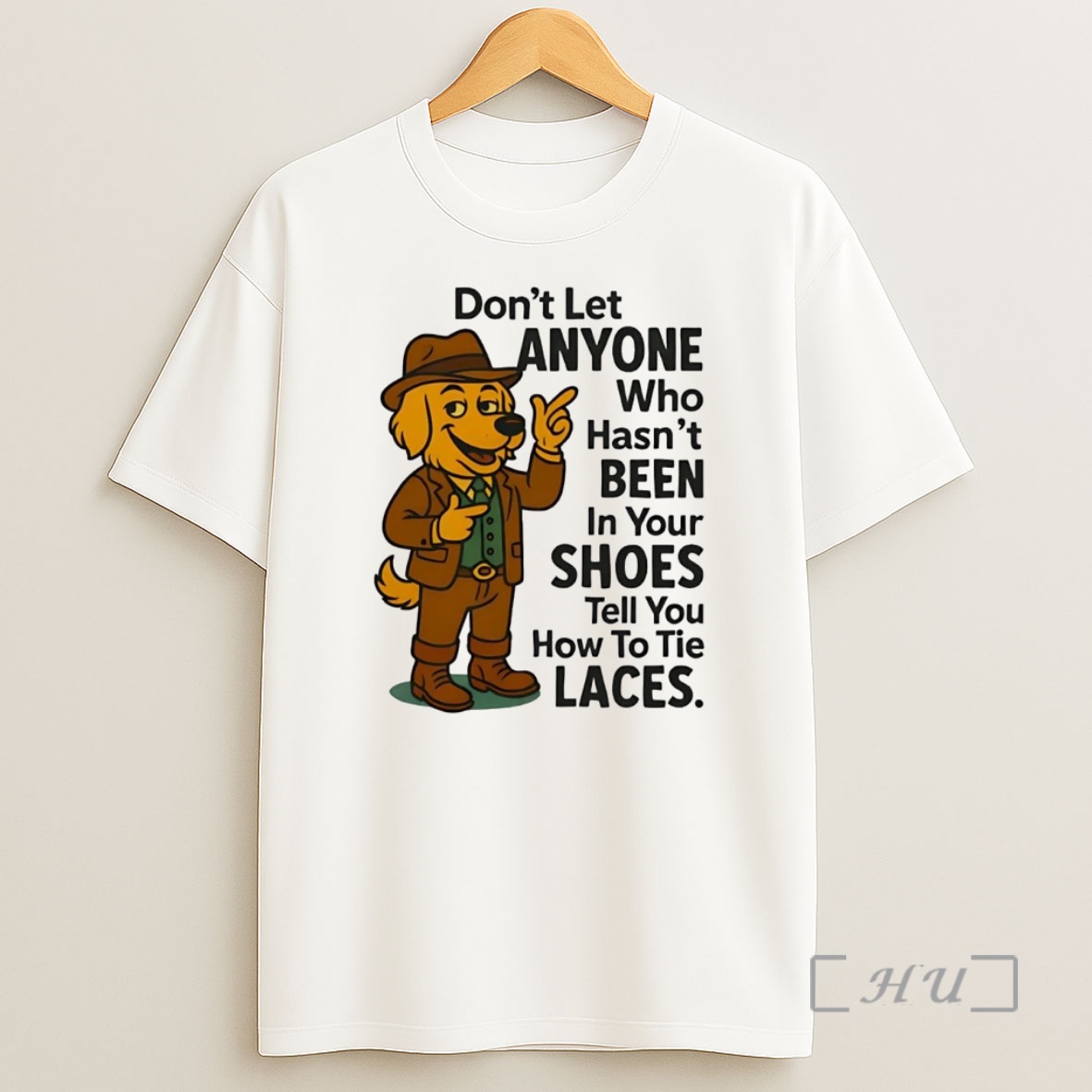 Officials Golden Retriever Dont Let Anyone Who Hasnt Been In Your Shoes Premium Shirt Sweatshirt Tee